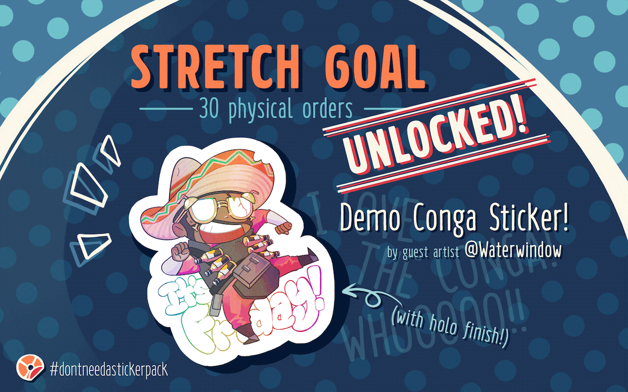 Animated promotional graphic created for the DNAD Stickerpack project. Features a sticker designed by Waterwindow of TF2 Demoman in a congo dance. Text says: 'Stretch Goal (30 physical orders: Unlocked'. Set in a blue/orange colour scheme.